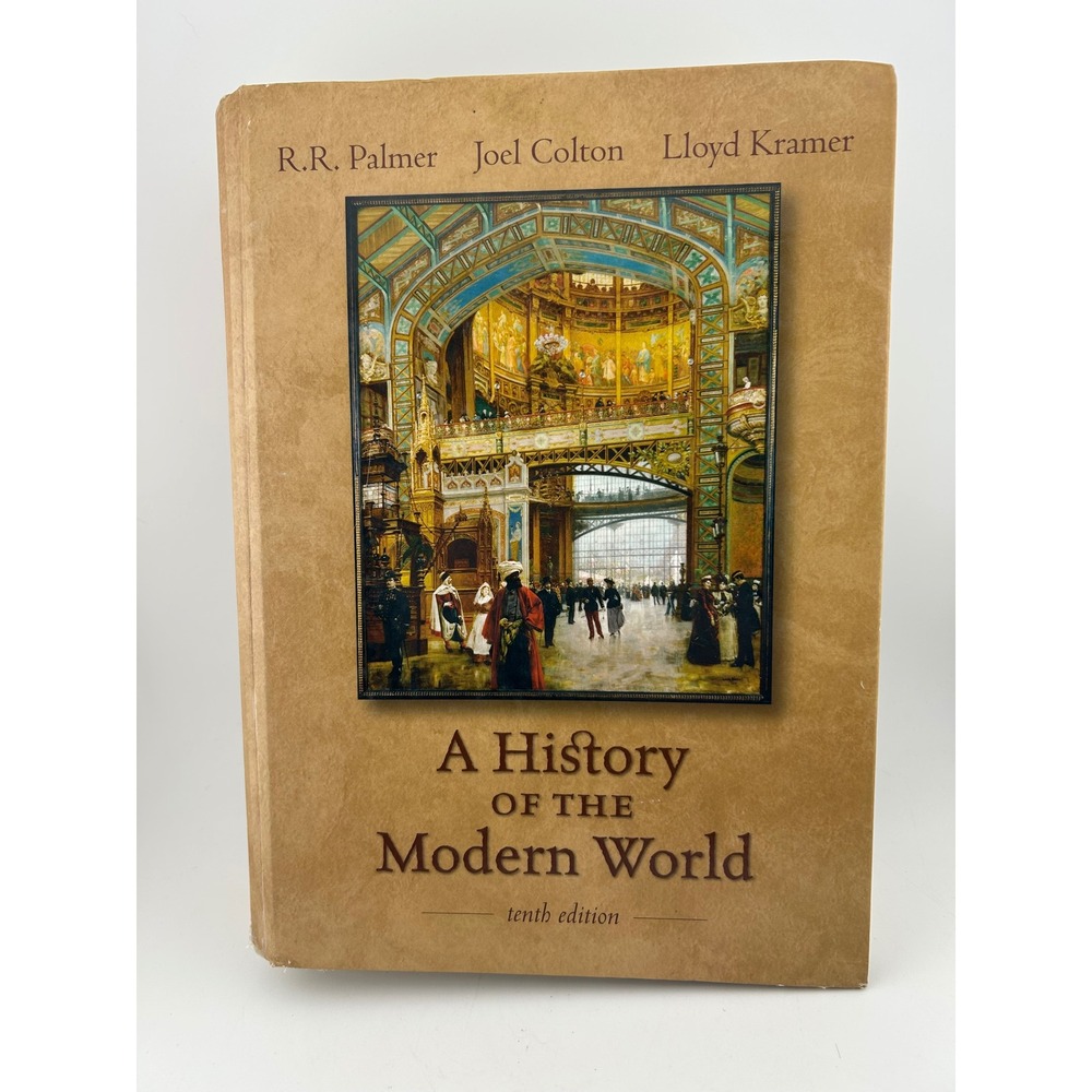 A History‎ of the Modern World 10th Edition by R.R. Palmer Joel Colton …